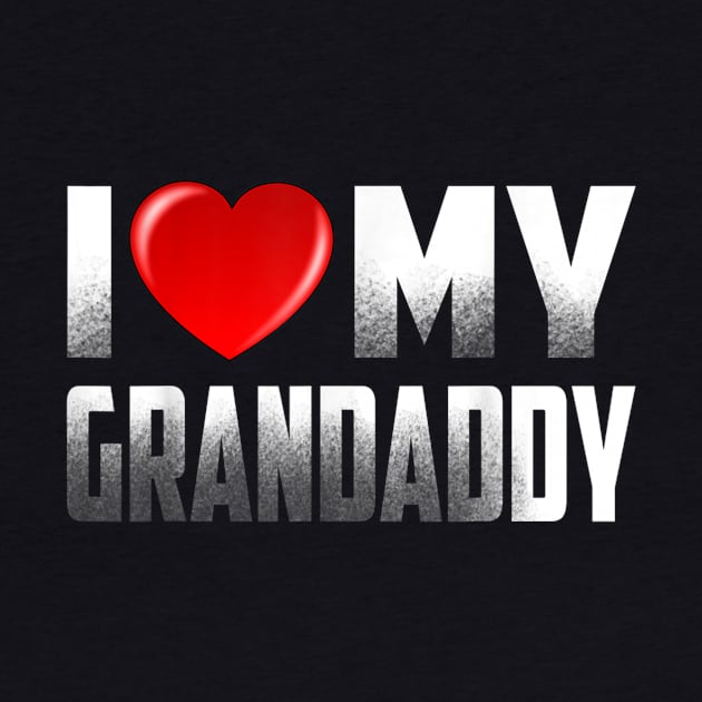 Grandpa Gifts from Grandkids I Love My Grandaddy Fathers Day by Jennifer Wirth